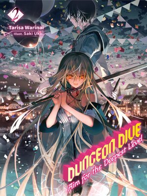 cover image of Dungeon Dive: Aim for the Deepest Level, Volume 2